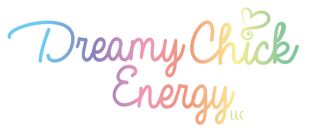 rainbow colored letters spelling out Dreamy Chick Energy LLC with a scroll type heart about the i in chick